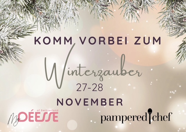 Flyer: Komm vorbei zum Winterzauber am 27. und 28. November – mit My Déesse of Switzerland und Pampered Chef